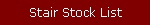 Stair Stock List